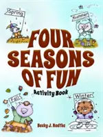 Négy évszaknyi szórakozás Tevékenységi könyv - Four Seasons of Fun Activity Book