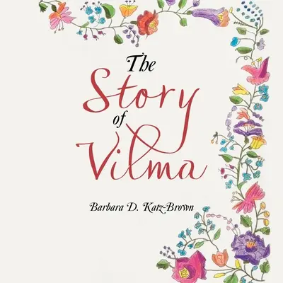 Vilma története - The Story of Vilma