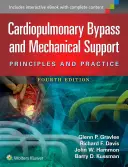 Kardiopulmonális bypass és mechanikus támogatás: Alapelvek és gyakorlat - Cardiopulmonary Bypass and Mechanical Support: Principles and Practice