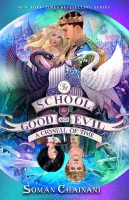 A Jó és a Rossz iskolája #5: Az idő kristálya - The School for Good and Evil #5: A Crystal of Time