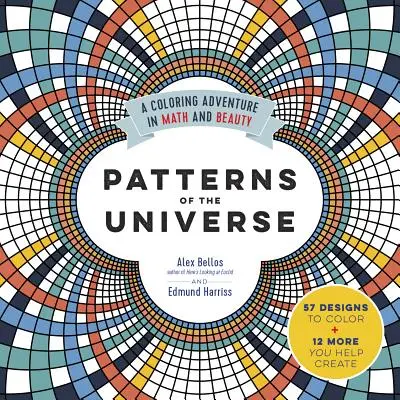 A világegyetem mintái: Színező kaland a matematikában és a szépségben - Patterns of the Universe: A Coloring Adventure in Math and Beauty