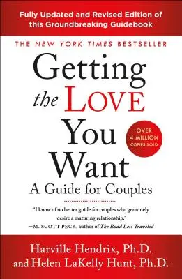 Megkapni a kívánt szerelmet: A Guide for Couples: Harmadik kiadás - Getting the Love You Want: A Guide for Couples: Third Edition