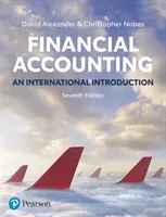 Pénzügyi számvitel, 7. kiadás - Nemzetközi bevezetés - Financial Accounting, 7th Edition - An International Introduction