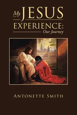 Az én Jézus-élményem: A mi utunk - My Jesus Experience: Our Journey