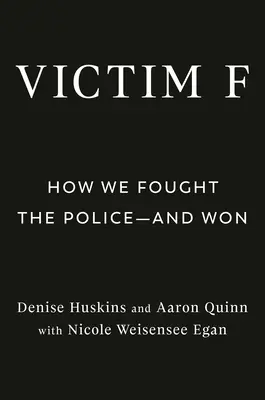 Victim F: A bűncselekmények áldozataitól a gyanúsítottakon át a túlélőkig - Victim F: From Crime Victims to Suspects to Survivors