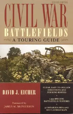 Polgárháborús csataterek: A Touring Guide, Revised Edition - Civil War Battlefields: A Touring Guide, Revised Edition