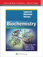 Lippincott Illustrated Reviews: Biokémia - Lippincott Illustrated Reviews: Biochemistry