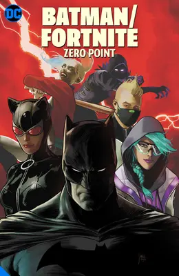 Batman/Fortnite: Zero Point