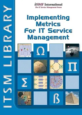 Mérőszámok bevezetése az It Service Management számára - Implementing Metrics for It Service Management