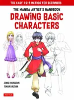 Alapvető mangakarakterek rajzolása: A könnyű 1-2-3 módszer kezdőknek - Drawing Basic Manga Characters: The Easy 1-2-3 Method for Beginners