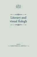 Irodalmi és vizuális Ralegh - Literary and Visual Ralegh