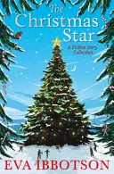 Karácsonyi csillag - Ünnepi történetgyűjtemény - Christmas Star - A Festive Story Collection