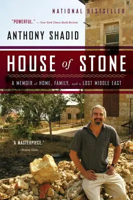 House of Stone: Emlékirat otthonról, családról és egy elveszett Közel-Keletről - House of Stone: A Memoir of Home, Family, and a Lost Middle East