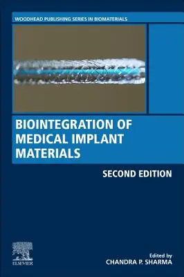 Orvosi implantátumanyagok biointegrációja - Biointegration of Medical Implant Materials