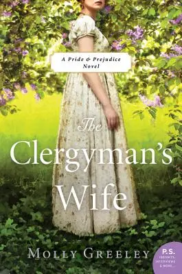 The Clergyman's Wife: A Pride & Prejudice (A büszkeség és a balítélet regénye) - The Clergyman's Wife: A Pride & Prejudice Novel