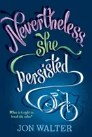 Mégis kitartott - Nevertheless She Persisted