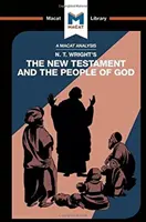 N. T. Wright Az Újszövetség és Isten népe című művének elemzése - An Analysis of N.T. Wright's the New Testament and the People of God