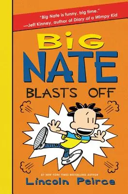 Big Nate elszáll - Big Nate Blasts Off