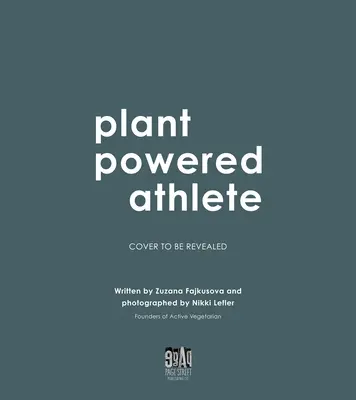 Növényi hajtású sportoló: Kielégítő vegán ételek az aktív életmód táplálására - Plant Powered Athlete: Satisfying Vegan Meals to Fuel Your Active Lifestyle