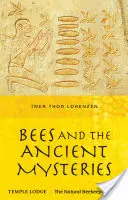 A méhek és az ősi misztériumok - Bees and the Ancient Mysteries