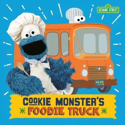 Cookie Monster's Foodie Truck (Szezám utca) - Cookie Monster's Foodie Truck (Sesame Street)