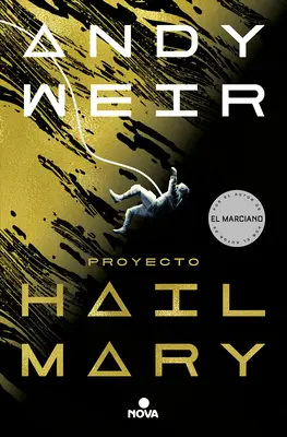 Proyecto Hail Mary / Üdvözlégy Mária projekt - Proyecto Hail Mary / Project Hail Mary