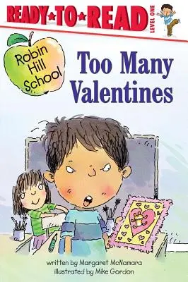 Too Many Valentines: Ready-To-Read Level 1