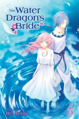 A vízi sárkány menyasszonya, 5. kötet, 5. kötet - The Water Dragon's Bride, Vol. 5, Volume 5