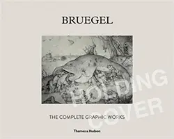 Bruegel: Bruegel: The Complete Graphic Works - Bruegel: The Complete Graphic Works