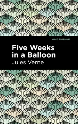 Öt hét egy léghajóban - Five Weeks in a Balloon