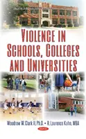 Erőszak az iskolákban, főiskolákon és egyetemeken - Violence in Schools, Colleges & Universities