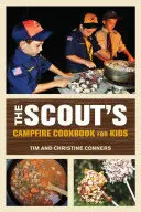 Cserkész tábortűz szakácskönyve gyerekeknek - Scout's Campfire Cookbook for Kids