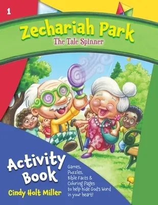 Zechariah Park: A mesefonó tevékenységkönyv - Zechariah Park: The Tale Spinner Activity Book