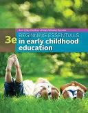 Kezdő alapismeretek a kisgyermekkori nevelésben - Beginning Essentials in Early Childhood Education