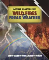 Természeti katasztrófák zónája: Futótüzek és szörnyű időjárás - Natural Disaster Zone: Wildfires and Freak Weather