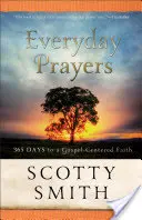 Mindennapi imák: 365 nap az evangéliumközpontú hithez - Everyday Prayers: 365 Days to a Gospel-Centered Faith