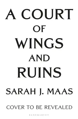 A Court of Wings and Ruin (A szárnyak és a romlás udvara) - A Court of Wings and Ruin