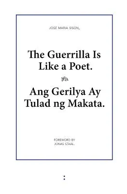 A gerilla olyan, mint egy költő - The Guerrilla Is Like a Poet