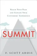 Csúcstalálkozó: Érje el a csúcsot, és emelje az ügyfelek élményét - Summit: Reach Your Peak and Elevate Your Customers' Experience