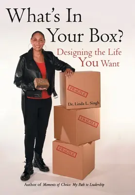 Mi van a dobozodban? A kívánt élet megtervezése - What's in Your Box?: Designing the Life You Want