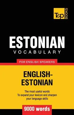 Észt szókincs angolul beszélőknek - 9000 szó - Estonian vocabulary for English speakers - 9000 words