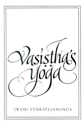 Vaszistha jógája - Vasistha's Yoga