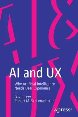 AI és UX: Miért van szüksége a mesterséges intelligenciának felhasználói élményre? - AI and UX: Why Artificial Intelligence Needs User Experience