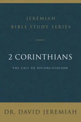 2 Kor: A megbékélésre való felhívás - 2 Corinthians: The Call to Reconciliation