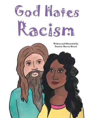 Isten gyűlöli a rasszizmust - God Hates Racism