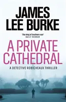 Private Cathedral (Burke James Lee (Szerző)) - Private Cathedral (Burke James Lee (Author))