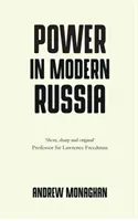 Hatalom a modern Oroszországban: Stratégia és mozgósítás - Power in Modern Russia: Strategy and Mobilisation