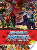 He-Man és az Univerzum urai: A Character Guide and World Compendium - He-Man and the Masters of the Universe: A Character Guide and World Compendium