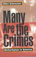 Sok a bűntény: McCarthyizmus Amerikában - Many Are the Crimes: McCarthyism in America