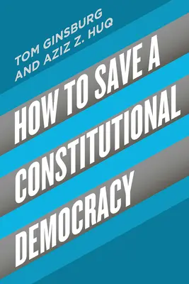 Hogyan lehet megmenteni egy alkotmányos demokráciát? - How to Save a Constitutional Democracy